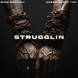 Strugglin (Explicit)