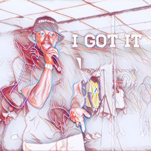 I Got It (Explicit)
