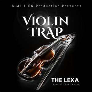 Violin Trap (feat. The Lexa)