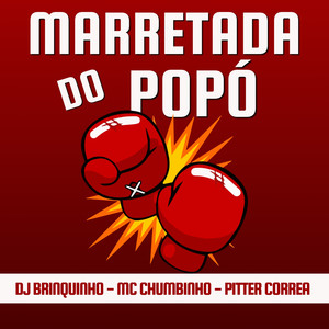 Marretada do Popó (Explicit)