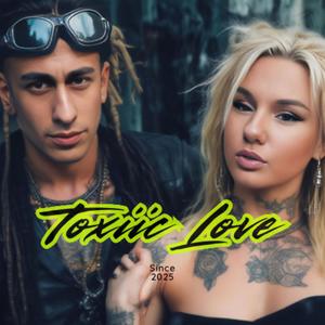 Toxiic Love (feat. Baywood & Bnyce)