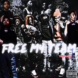 Free My Team (Explicit)