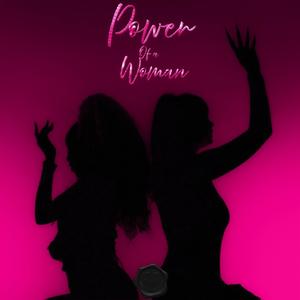 POWER OF A WOMAN (feat. FAITH K)
