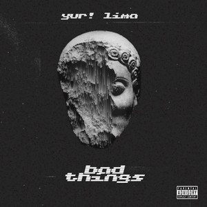 Bad Things (Explicit)