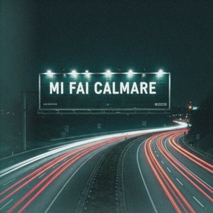 Mi Fai Calmare