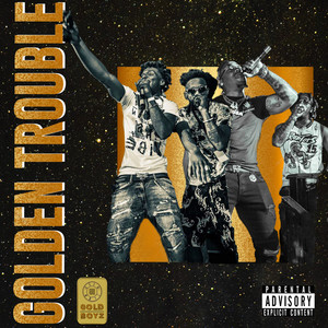 Golden Trouble (Explicit)