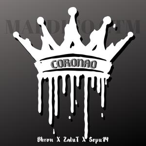 CORONAO (feat. ZaluT & Sepu14) (Explicit)