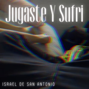Jugaste y Sufri