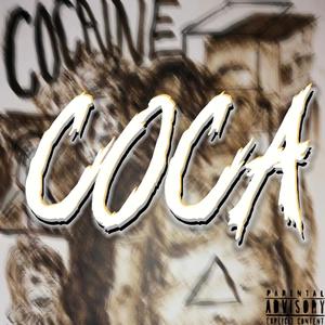 COCA (feat. Adetto) [Explicit]