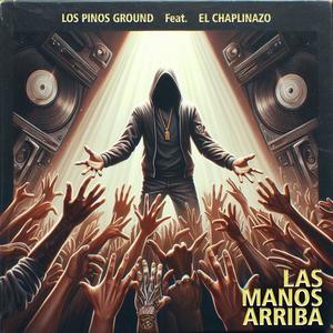 Las manos arriba (feat. El Chaplinazo)