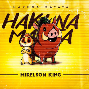 Hakuna Matata (Explicit)