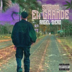 Soñando En Grande (Explicit)