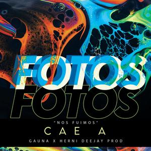 FOTOS (feat. CAE A)