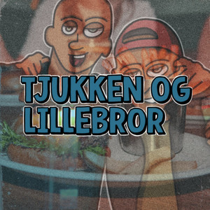 Tjukken og Lillebror 2025 (Explicit)