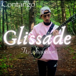 Glissade (feat. Aragelion)