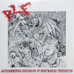 Jackhammering Deathblow of Nightmarish Trepidation