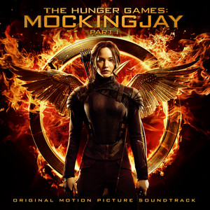 The Hunger Games: Mockingjay Pt. 1 (Explicit) (饥饿游戏3：嘲笑鸟（上） 电影原声带)