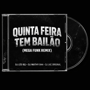 Quinta Feira Tem Bailão Mega Funk (Explicit)