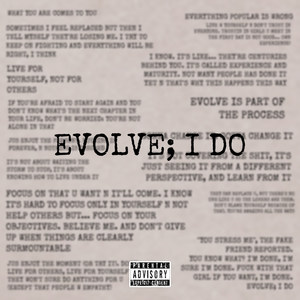 Evolve; I Do