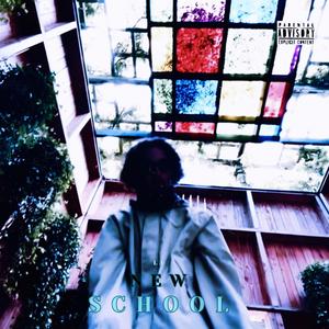 La New School (feat. Suzanne) (Explicit)