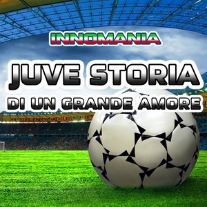 Juve storia di un grande amore