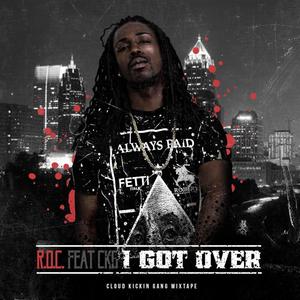 I Got Over (Explicit)