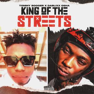 King Of The Streets (feat. Dablixx Osha) [Explicit]