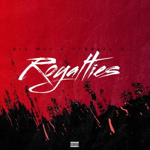Royalties (feat. FTB Baby G) (Explicit)