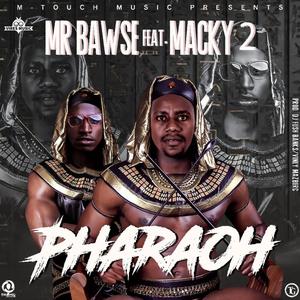 Pharaoh (feat. Macky 2)