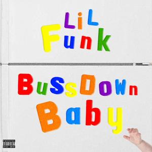 Bussdown Baby (Explicit)