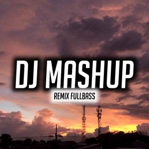 DJ Mashup V5 Remix Fullbass