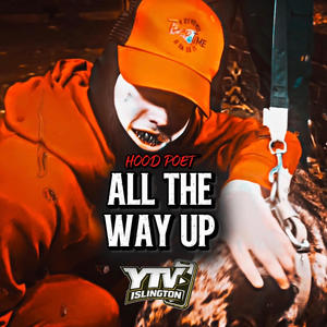 All The Way Up (Explicit)