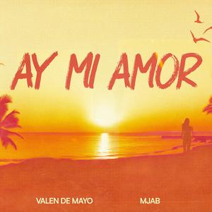Ay Mi Amor