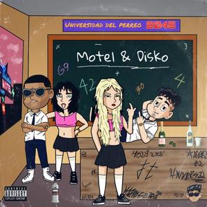 Motel Y Disko (feat. Angel El Universal)