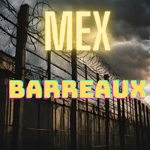 Barreaux (Explicit)