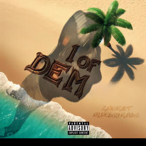 1 of Dem (feat. Rudeboyrambo) (Explicit)