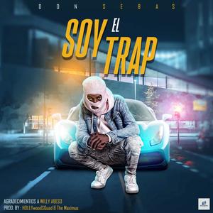 Soy el trap (Explicit)