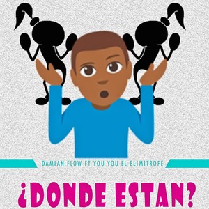 Donde Están? (feat. You You El Elimitrofe)