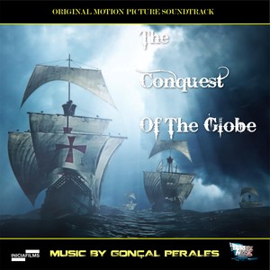 The Conquest of the Globe (Original Motion Picture Soundtrack)