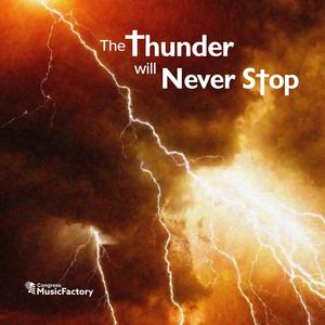 The Thunder Will Never Stop