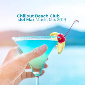 Chillout Beach Club del Mar Music Mix 2019