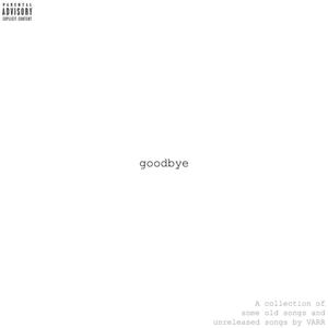 goodbye (Explicit)