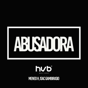 ABUSADORA