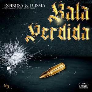 BALA PERDIDA (Explicit)