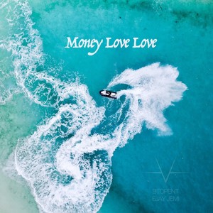 Money Love Love