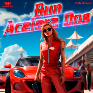 Bun Acelera Dos (Explicit)