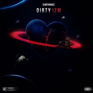 Dirty IZM (feat. JuugRixh Kel) [Explicit]