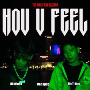 How U Feel (feat. Lil M**** & NicTi One)