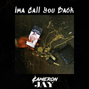 Ima Call You Back (Explicit)