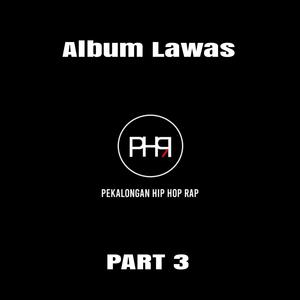 Album Lawas PHR, Pt. 3 (Explicit)